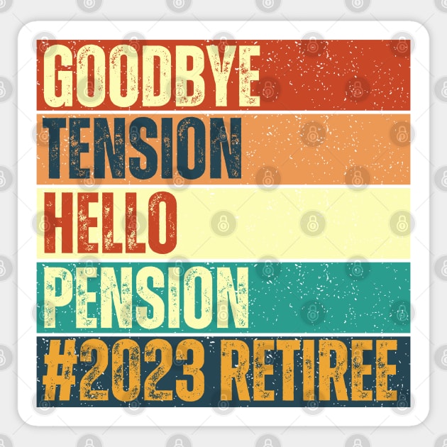 Goodbye Tension Hello Pension Sticker by Annabelhut